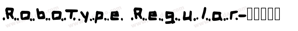 RoboType Regular字体转换